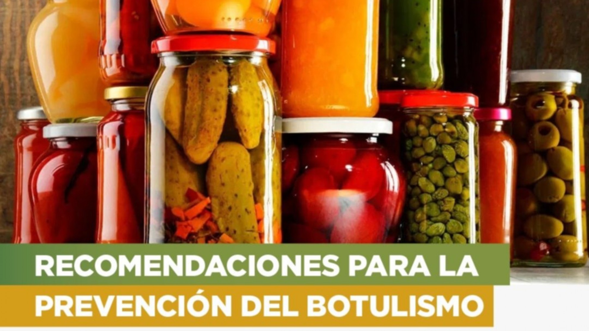 Con estas recomendaciones podrás prevenir el botulismo en la elaboración de conservas caseras